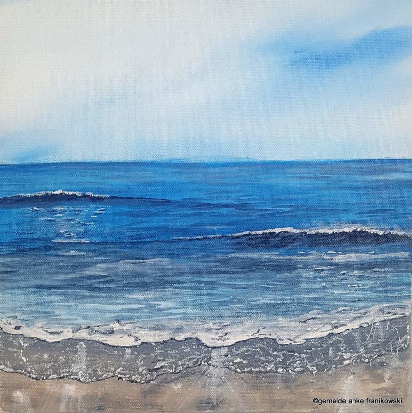 Acrylbild Meer und Strand Gemälde online kaufen von Anke Franikowski