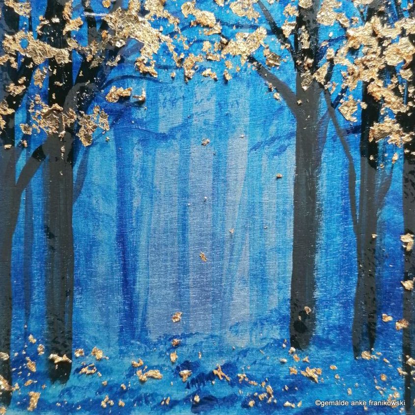 Gemälde Wald in Blau & Gold kaufen, Anke Franikowski